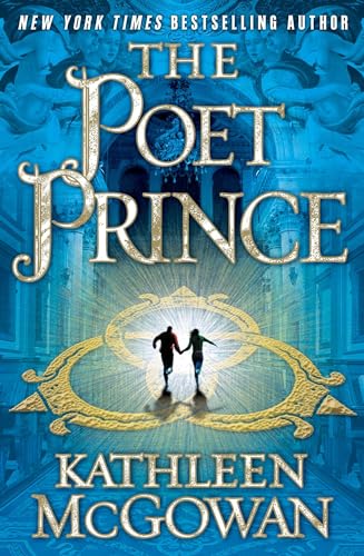 The Poet Prince: A Novel (The Magdalene Line, 3)